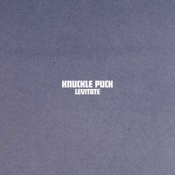 Knuckle Puck - Levitate