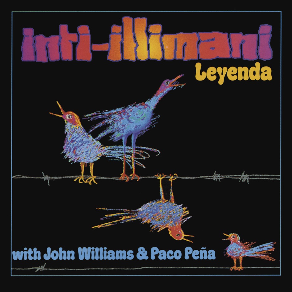 Inti-Illimani Ft. John Williams - Leyenda
