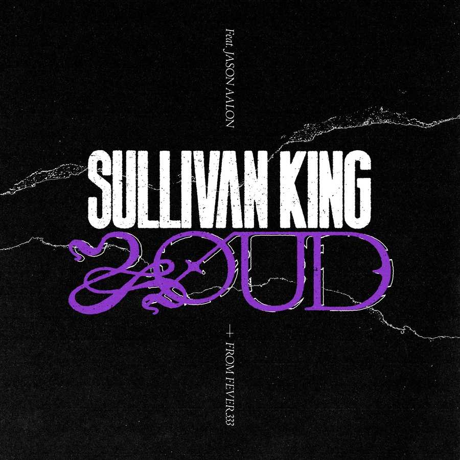 Sullivan King ft. Jason Butler - Loud