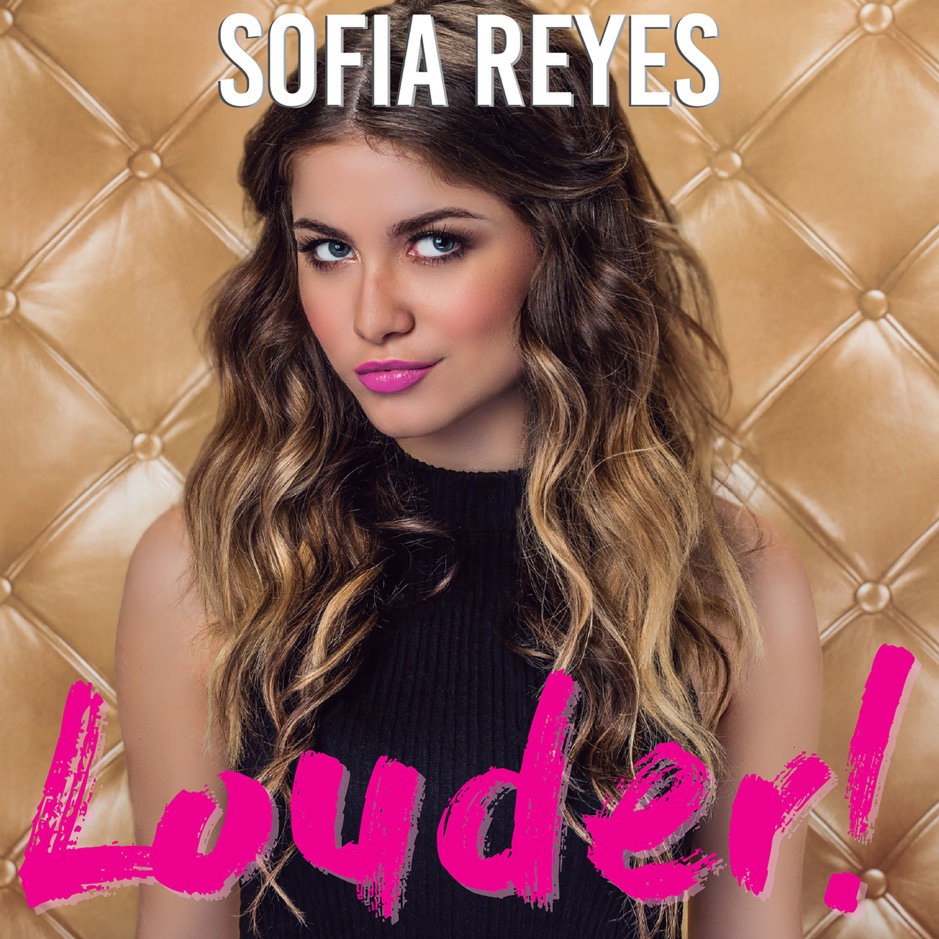 Sofia Reyes - Louder!