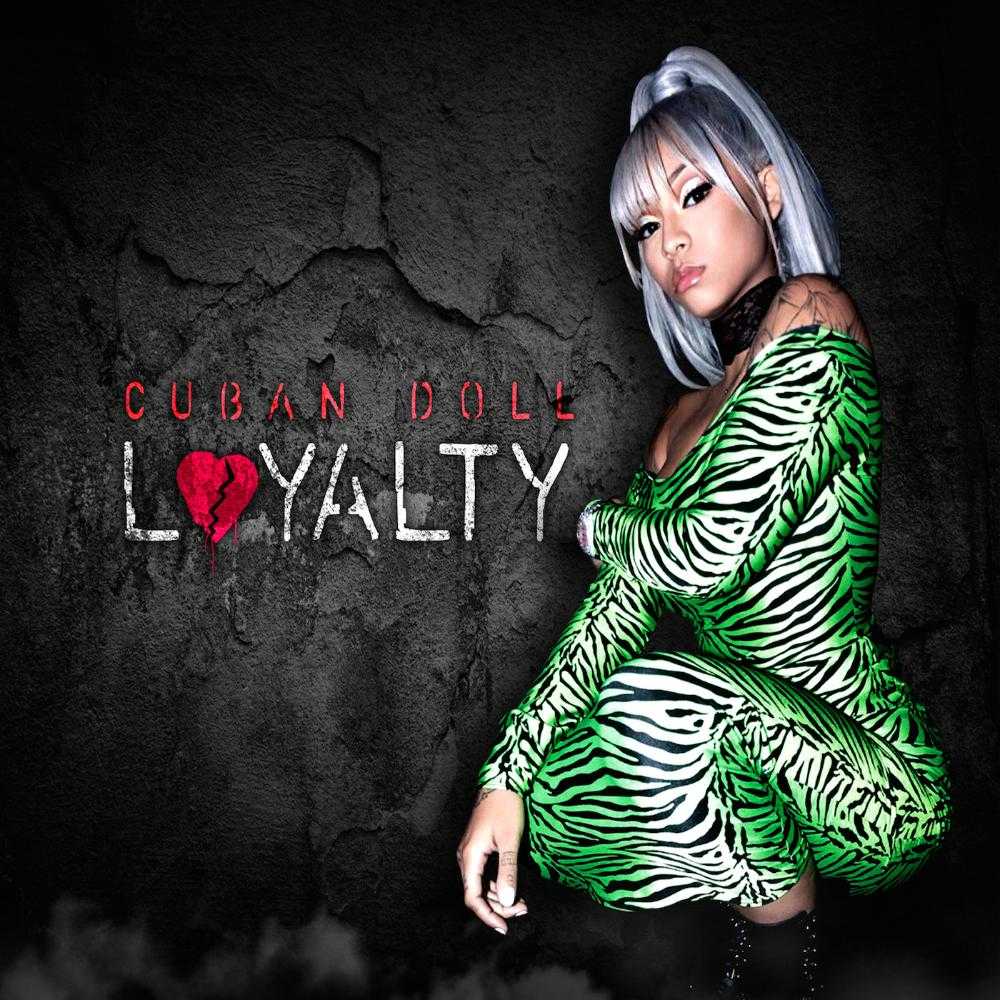 Cuban Doll - Loyalty