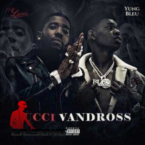 YFN Lucci & Yung Bleu - Luccivandross