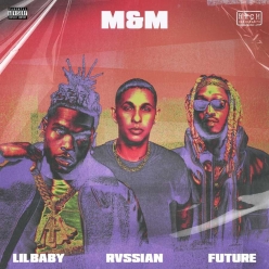 Rvssian & Future ft. Lil Baby - M&M