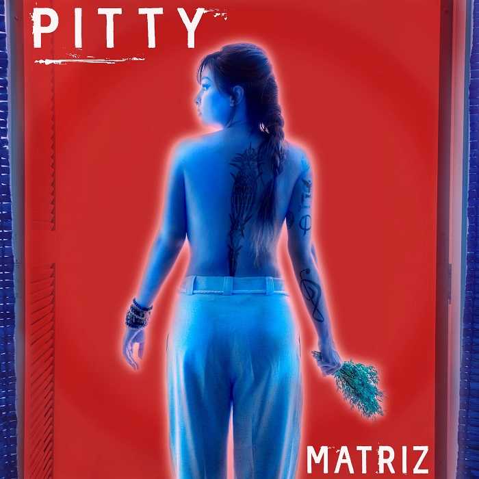 Pitty - MATRIZ