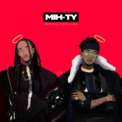 MihTy, Jeremih & Ty Dolla Sign - Goin Thru Some Thangz
