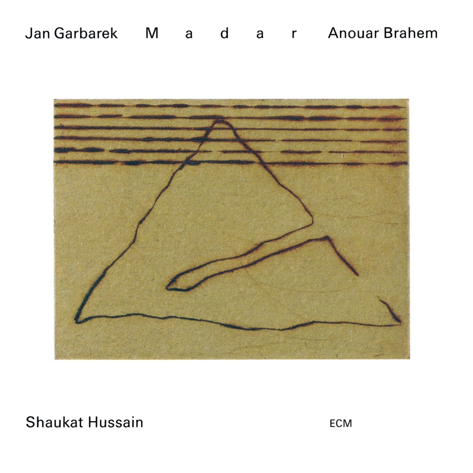 Jan Garbarek, Anouar Brahem & Mian Shaukat Hussain - Madar