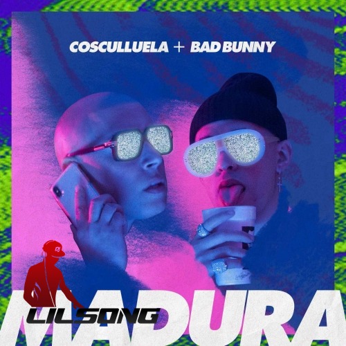 Cosculluela Ft. Bad Bunny - Madura