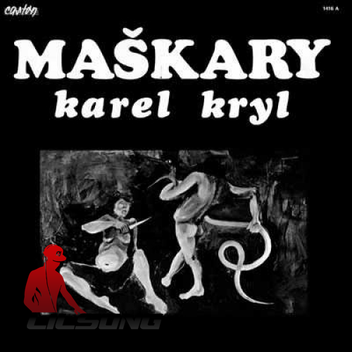 Karel Kryl - Maskary