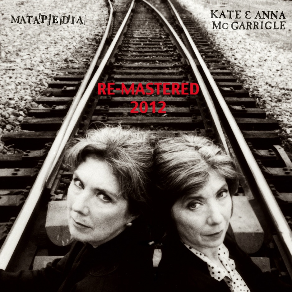 Kate & Anna McGarrigle - Matapedia