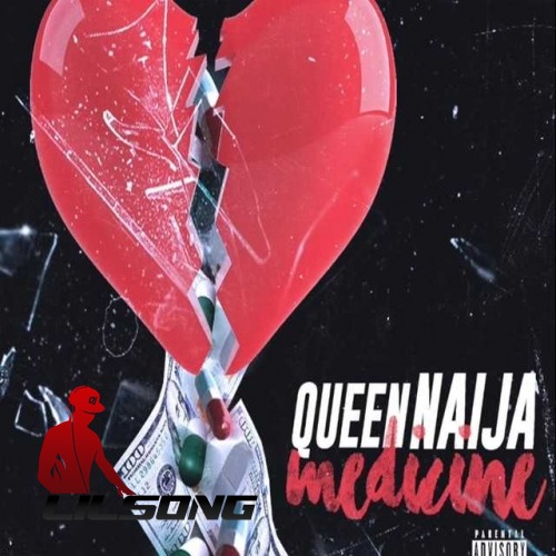 Queen Naija - Medicine