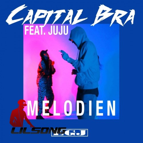 Capital Bra Ft. Juju - Melodien