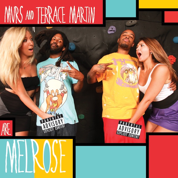 Terrace Martin & Murs - Melrose