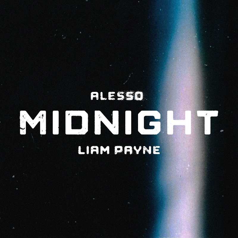 Alesso Ft. Liam Payne - Midnight