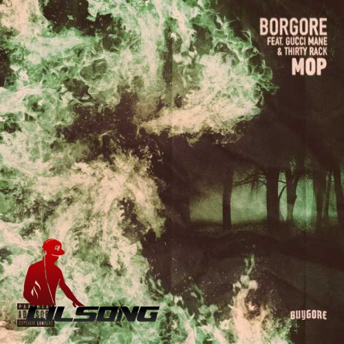 Borgore Ft. Gucci Mane & DJ Carnage - Mop