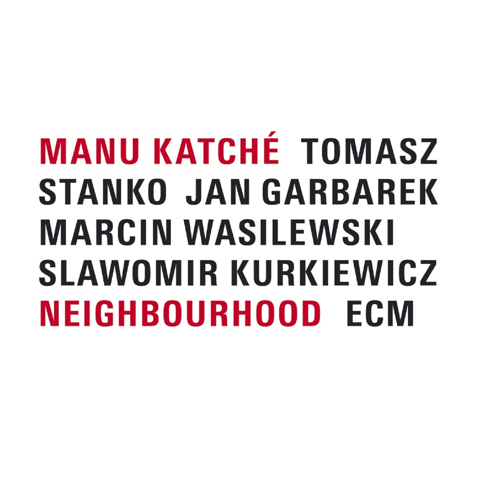 Manu Katche - Neighbourhood