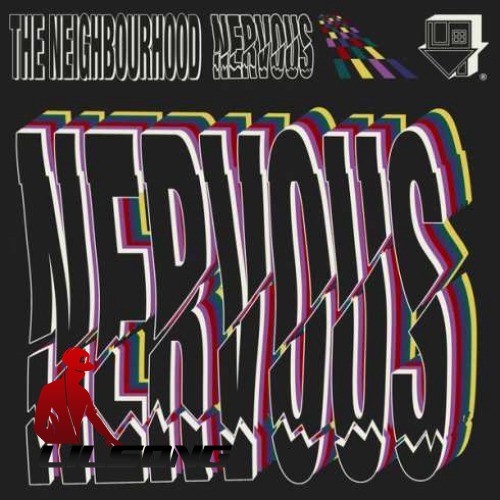 The Neighbourhood - Nervous