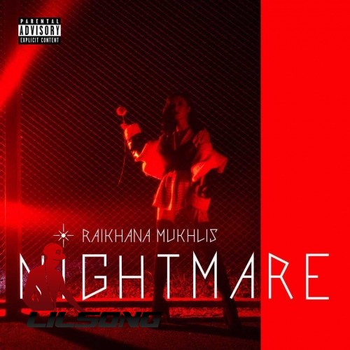 Raikhana Mukhlis - Nightmare