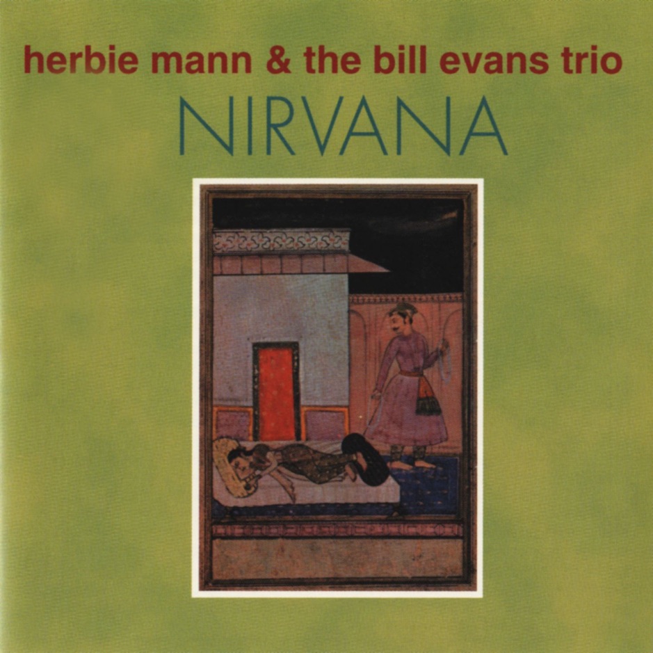 Bill Evans & Herbie Mann - Nirvana