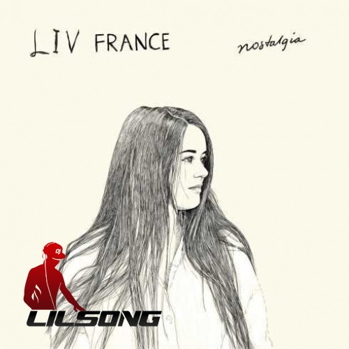 Liv France - Nostalgia