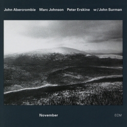 John Abercrombie, Marc Johnson & Peter Erskine - November