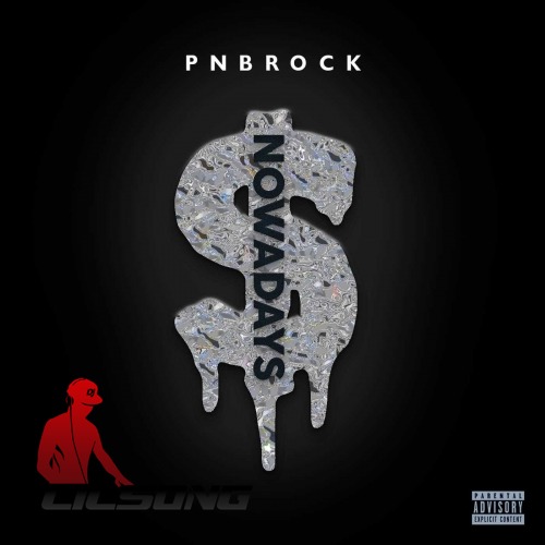 PnB Rock - Nowadays