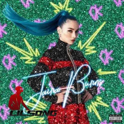 Jaira Burns - OKOKOK