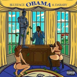 BlueFace Ft. DA BABY - Obama