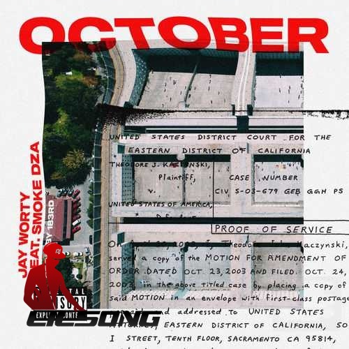 Jay Worthy & Smoke DZA - October
