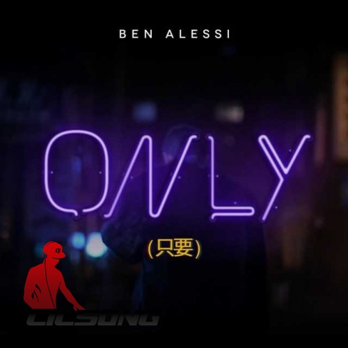Ben Alessi - Only
