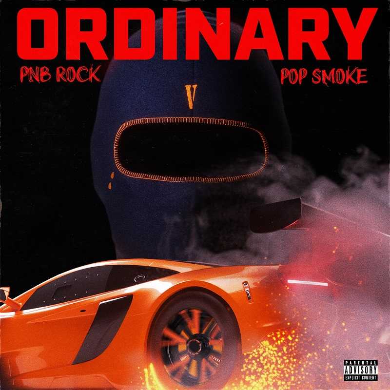 PnB Rock Ft. Pop Smoke - Ordinary