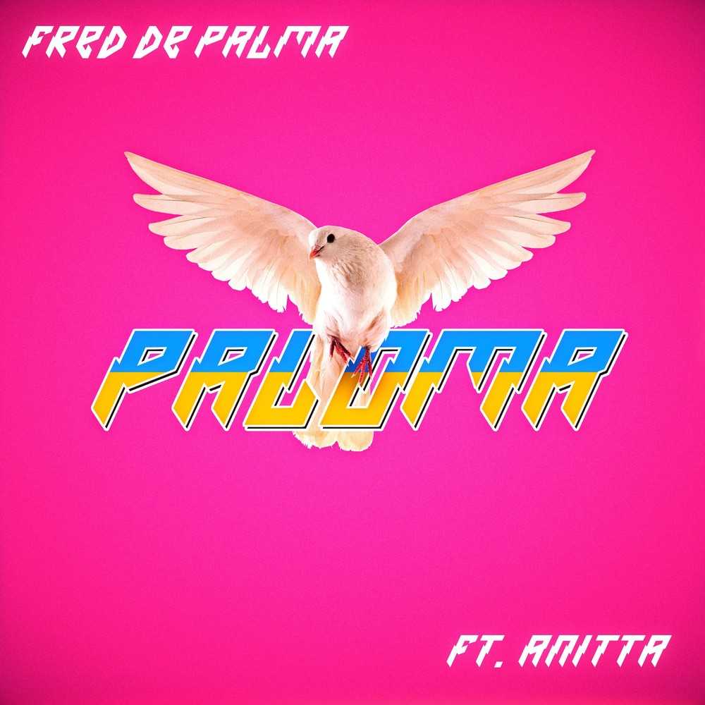 Fred De Palma Ft. Anitta - Paloma