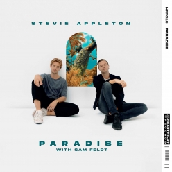 Stevie Appleton Ft. Sam Feldt - Paradise