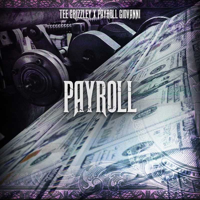 Tee Grizzley Ft. Payroll Giovanni - Payroll