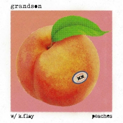 Grandson & K.Flay - Peaches