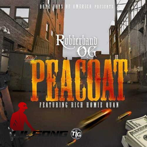 Rubberband OG Ft. Rich Homie Quan - Peacoat