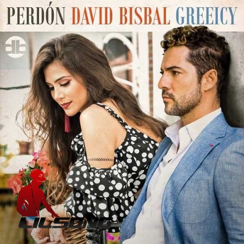 David Bisbal & Greeicy - Perdon