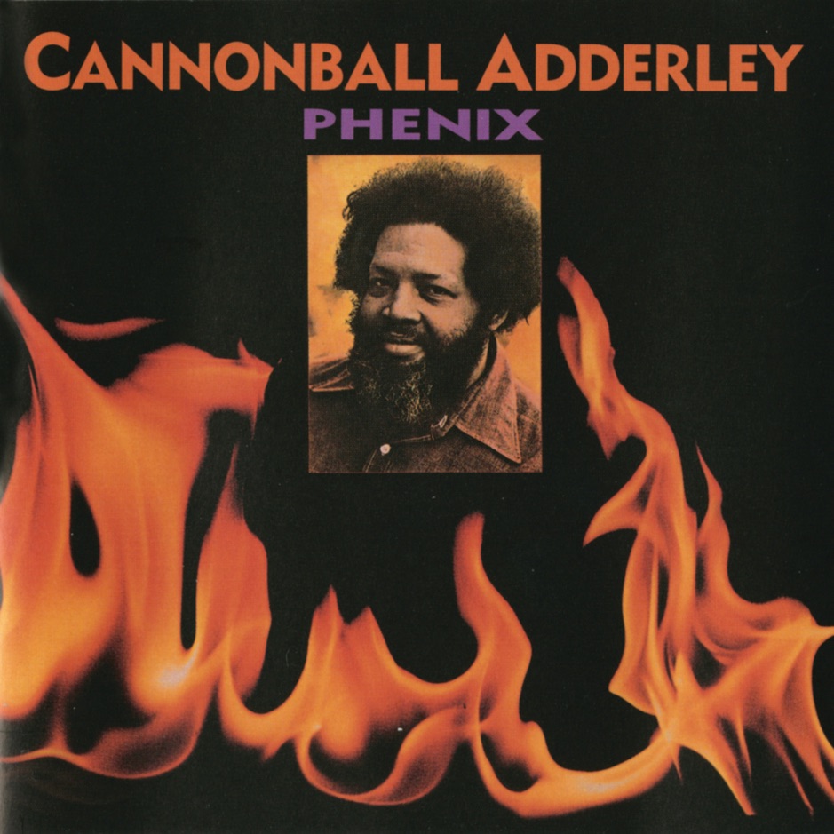 Cannonball Adderley - Phenix