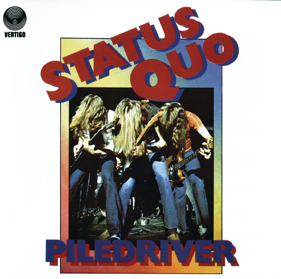 Status Quo - Piledriver