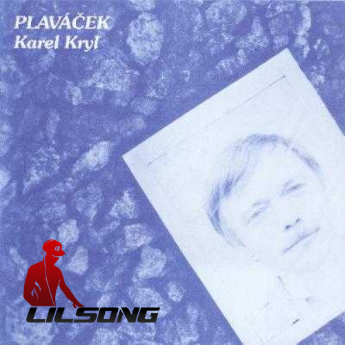 Karel Kryl - Plavacek