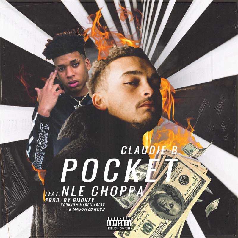 Claudie B Ft. NLE Choppa - Pocket