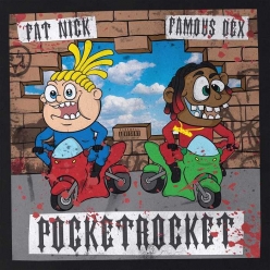 Fat Nick Ft. Famous Dex - Pocketrocket
