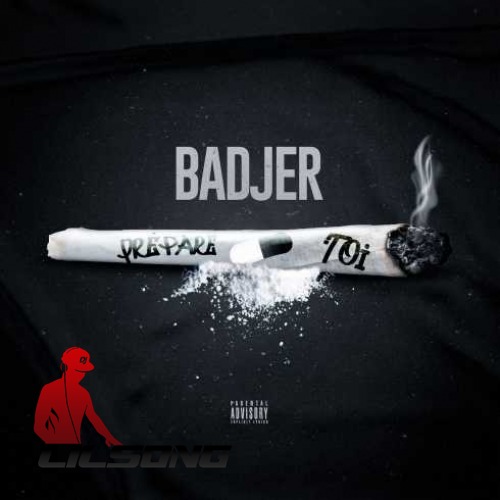 Badjer - Prepare-Toi