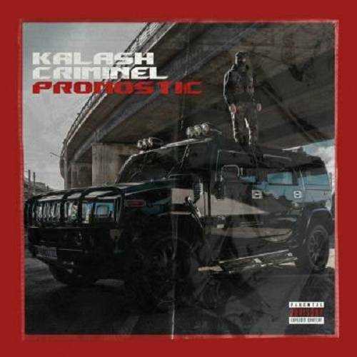 Kalash Criminel - Pronostic