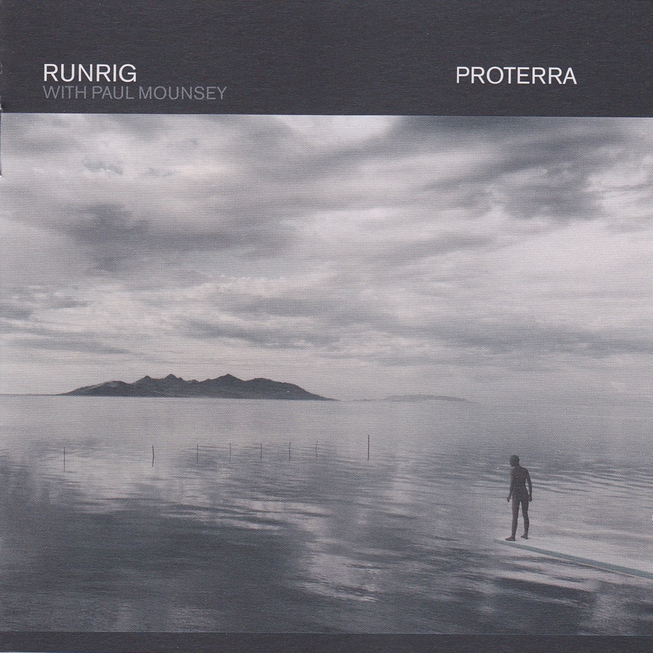 Runrig & Paul Mounsey - Proterra