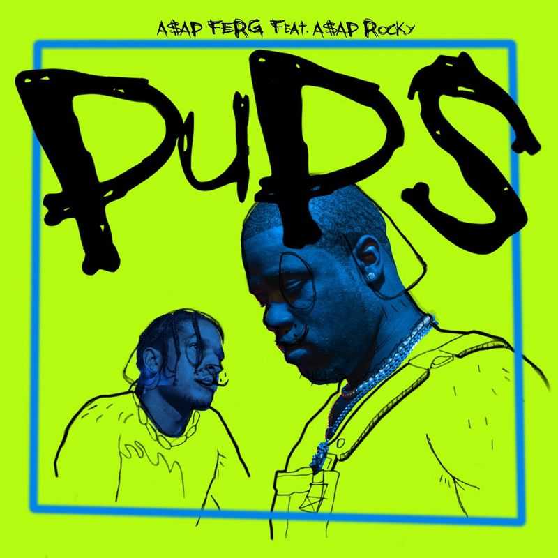 ASAP Ferg Ft. ASAP Rocky - Pups