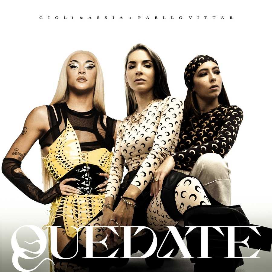 Gioli & Assia ft. Pabllo Vittar - Quedate