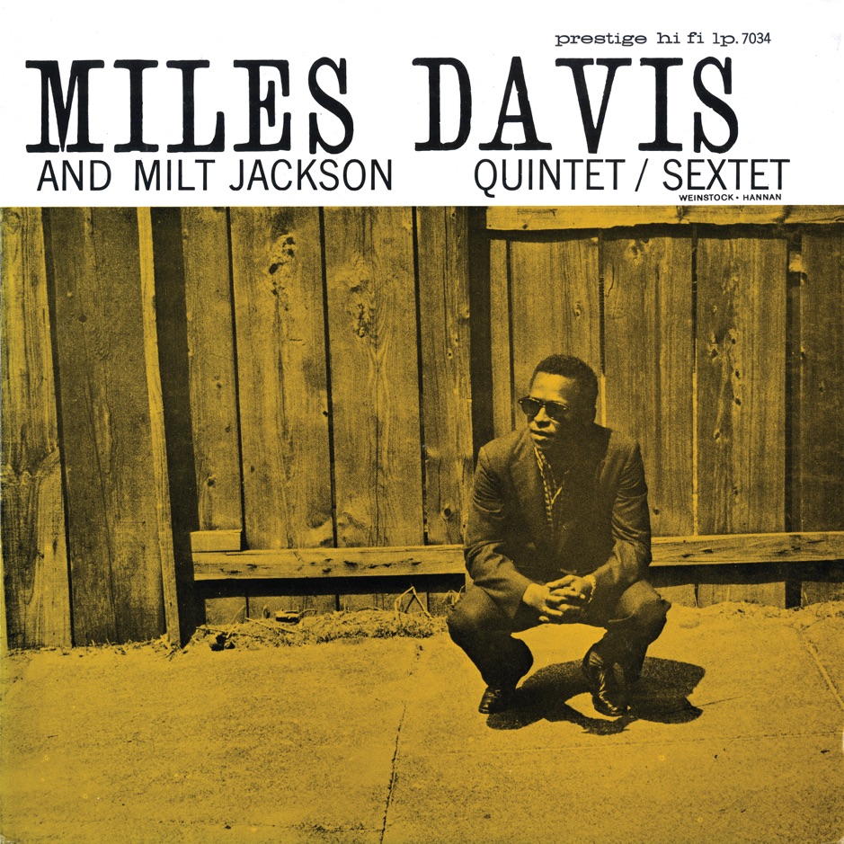 Miles Davis & Milt Jackson - Quintet&S3xtet