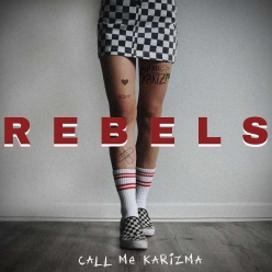 Call Me Karizma - Rebels