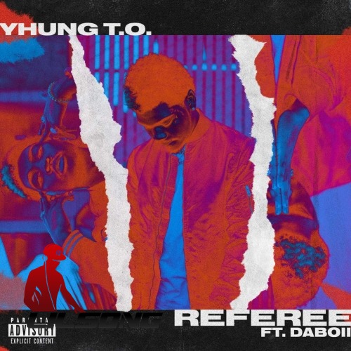 Yhung T.O. Ft. Daboii - Referee