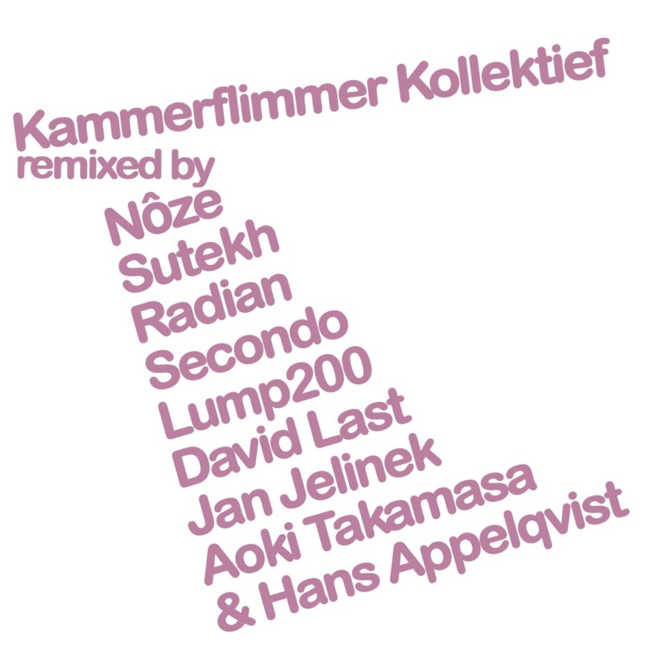 Kammerflimmer Kollektief - Remixed